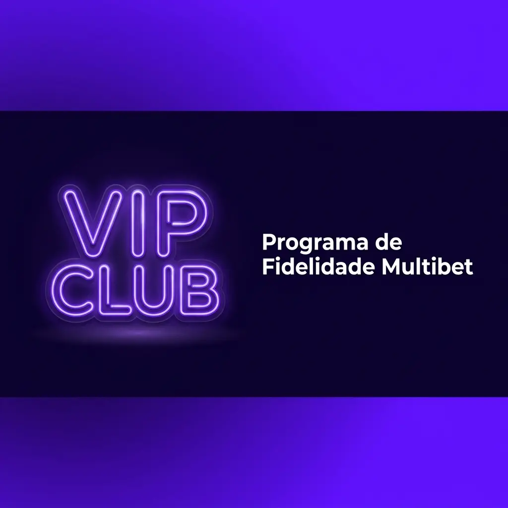 Programa de Fidelidade Multibet com níveis Bronze, Prata, Ouro, Platina e VIP para recompensar jogadores.