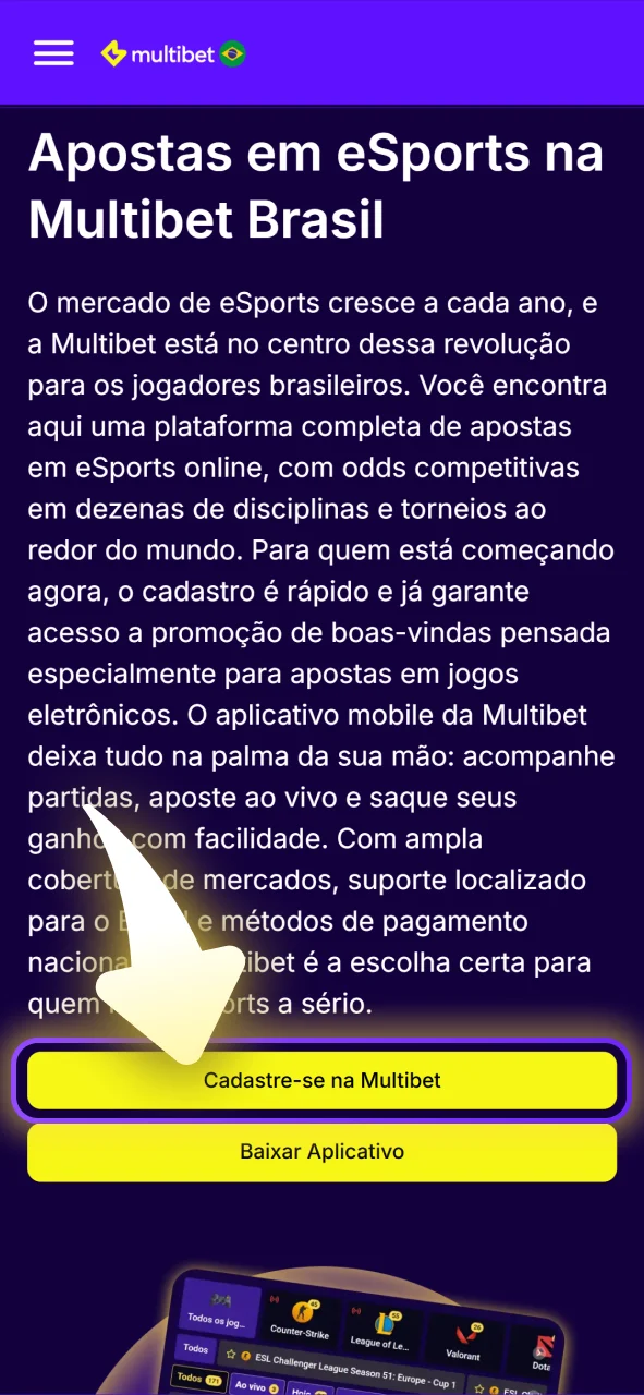 Crie sua conta para começar a apostar em eSports na Multibet.
